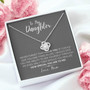 Love Knot Necklace From Mom "To My Daughter........ How Special You Are To Me"