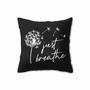 Just Breathe Dandelion Flower Pillow Case
