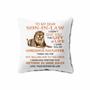 Lion To My Dear Son In Law I Gave You My Gorgeous Daughter Pillow Case
