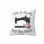 Sewing Life Is Short Buy The Fabric Pillow Case