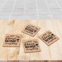 The Great Thing About Wine Is Everything Drink Coasters Set of 4
