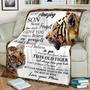 To My Amazing Son Love From Mom Tiger Blanket, Fleece /Sherpa/ Mink Blankets, Christmas Gift For Son, For Birthday Boy