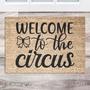 Welcome To The Circus Doormat | House Decor