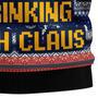 Aint No Laws When You're Drinking With Claus Ugly Sweater