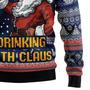 Aint No Laws When You're Drinking With Claus Ugly Sweater