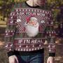 Ask Your Mom If I Am Real Ugly Christmas Sweater