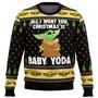 Baby Yoda All I Want Mandalorion Star Wars Ugly Christmas Sweater