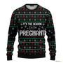 Christmas Is The Season To Be Pregnant Pattern Ugly Sweater