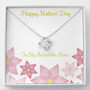 Love Knot Necklace To My Incredible Mom, Gift For Mom, Mother's Day Gift, Special Gift For Mom