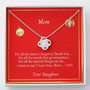 To Mom "For All The Times Love Knot Necklace" From Daughter