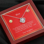 To Mom "For All The Times Love Knot Necklace" From Daughter