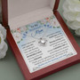 To My Boyfriend's Mom - Thank You For Sharing Your Son | Love Knot Necklace