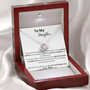 To My Daughter - "You Are Everything To Me" - Love Knot Necklace For Your Daughter