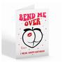Funny Birthday Cards, Bend Me Over Greeting Card, Funny Husband Card