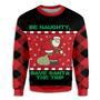 Be Naughty Save Santa The Trip Christmas Ugly Christmas Sweater