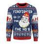 Firefighter Do It For The Hos Ugly Christmas Sweater