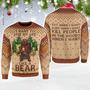 I Want To Live My Life Like A Bear Ugly Christmas Sweater