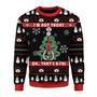 Im Not Tachy Funny Nurse Ugly Christmas Sweater