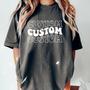 Custom Comfort Colors Shirt Personalized Text Oversized Shirt