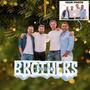 Custom Photo Ornament - Personalized Name Brothers Ornament - Christmas Gift For Friends