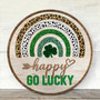 Happy St. Patrick’s Day Round Wood Sign