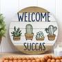 Welcome Succas Custom Round Wood Sign