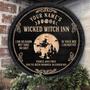 Wicked Witch Inn Black Custom Round Wood Sign