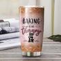 Baking Is My Therapy Personalized Stainless Steel Tumbler Baking Tumbler Baker Gift Gift For Her Women Baking Gift