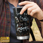 Be A Legend Personalized Tumbler