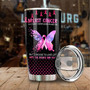 Breast Cancer Love Life Butterfly Personalized Tumblerbreast Cancer Tumblerpink Ribbon Tumblercancer Treatment Care Gift Gift For Her