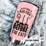 I Was Crazy Before The Cats Personalized Tumblercat Tumbler Gift For Cat Mom Cat Dad Gift For Cat Lovermother'S Day Gift For Cat Mother