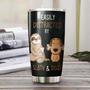 Sloth And Dogs Personalized Tumbler Gift For Dog Mom Dog Dad Dog Lover Present For Sloth Loverspecial Birthday Day Gift