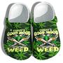 Good Mood Weed Funny Shoes - Hippie Smoke Weed Good Mood Shoes Croc Clogs Gift Men Women
