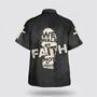 Christian Hawaiian Shirt, We Walk By Faith Not By Sight Cross Hawaiian Shirt