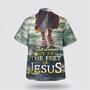 Christian Hawaiian Shirt, Jesus Walk On The Water The Feet Of Jesus Hawaiian Shirt