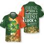 Irish Luck On St. Patrick's Day , St. Patricks Day Shirt, Cool St Patrick's Day Gift Unisex Hawaiian Shirt Aloha Shirt