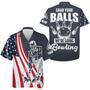 Grab Your Balls We're Going Bowling Hawaiian Shirt Custom Bowling Men USA Bowling Shirt