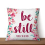 Jesus Pillow - Christian Pillows: Floral Be Still Psalm 46:10 Niv Bible Verse Pillow