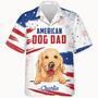 Independence Day Dog Mom Dog Dad Hawaiian Shirt Of July Dog Lovers Shirt