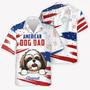 Independence Day Dog Mom Dog Dad Hawaiian Shirt Of July Dog Lovers Shirt