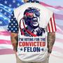 Trump 2024 I'm Voting For The Convicted Felon Hawaii Shirt, Trump Lovers Summer Shirt For Fans