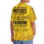 I Don't Make Mistake When I Playing A Trombone Hawaiian Shirt