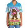 It's 5 O'clock Somewhere Bigfoot Hawaiian Shirt