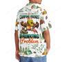 My Camping Friends Have A Drinking Problem Hawaiian Shirt