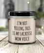 I'm Not Yelling This Is My Lacrosse Mom Voice 9 Oz Vanilla Scented Soy Wax Candle