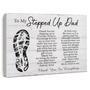 Sentimental Step Dad Gift Canvas - Heartfelt Quote For Home Or Office Decor - Ready To Hang