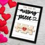 Personalized My Missing Piece Wood Sign - Meaningful Valentine And Anniversary Gift For Him Or Her