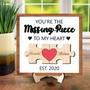 Personalized Missing Piece Of My Heart Wood Sign For Husband Valentine Gift