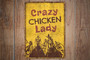 Crazy Chicken Lady Animal Farm Sign For Rustic Chicken Coop Decor – Thoughtful Vintage Style