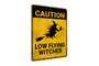 Caution: Low Flying Halloween Witches Vintage Style Rustic Metal Sign For Spooky Decor
